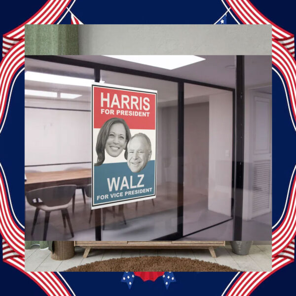 Harris For President Walz For Vice President Poster