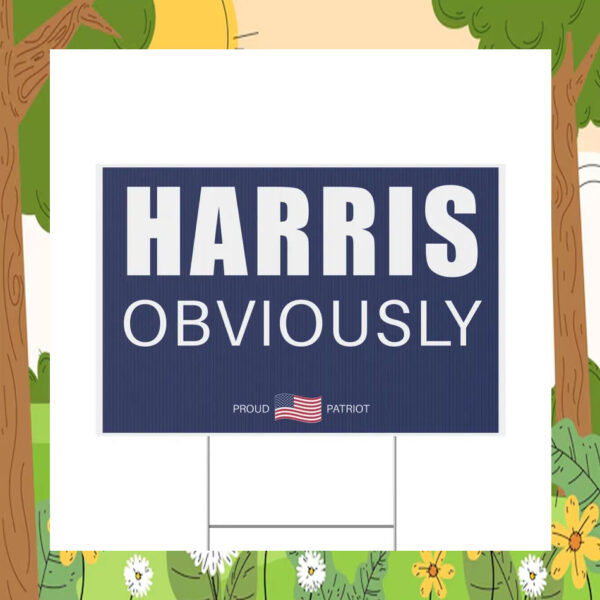 Harris Obviously Plastic Yard Sign