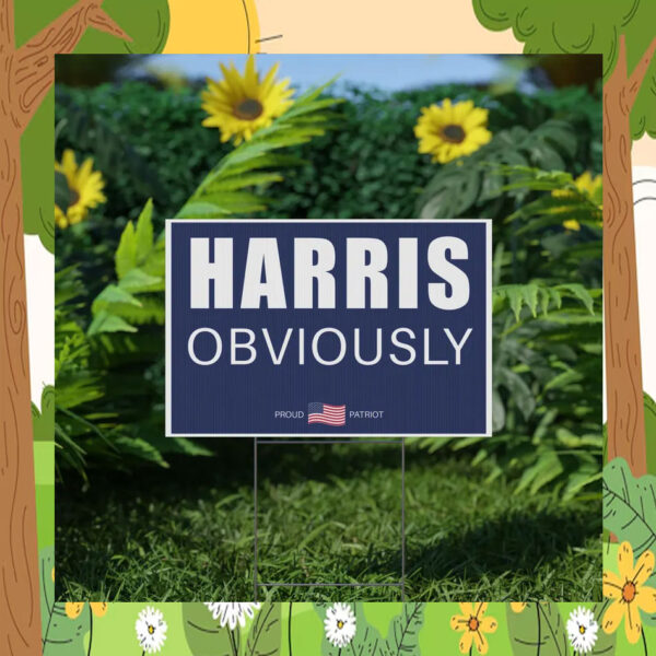 Harris Obviously Plastic Yard Sign