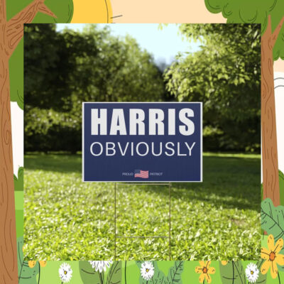 Harris Obviously Plastic Yard Sign