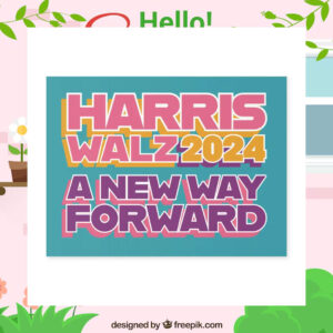 Harris Walz 2024 A New Way Forward Yard Signs