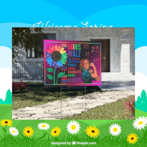 Harris Walz 2024 Colorful Peace Love Equality Hope Diversity Yard Sign