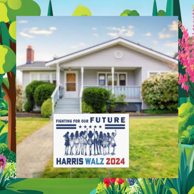 Harris Walz 2024 Fighting For Our Future Yard Sign