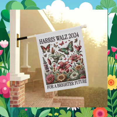 Harris Walz 2024 For A Brighter Future Garden Flag