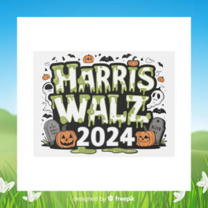 Harris Walz 2024 Halloween Yard Sign