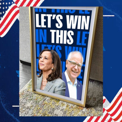 Harris Walz 2024 Let's Win This Poster