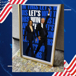 Harris Walz 2024 Let's Win This Poster