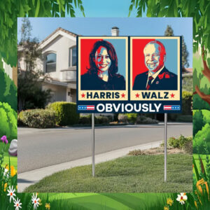 Harris Walz 2024 Obviously Election Yard Sign