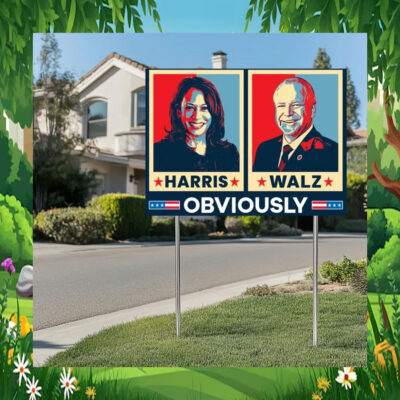 Harris Walz 2024 Obviously Election Yard Sign