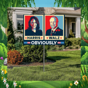 Harris Walz 2024 Obviously Election Yard Sign