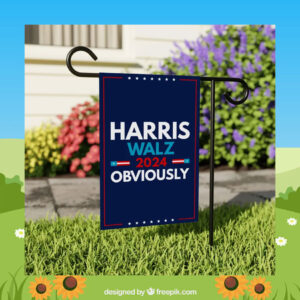Harris Walz 2024 Obviously Garden Flags