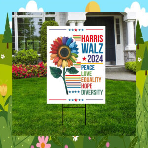 Harris Walz 2024 Peace Love Equality Hope Diversity Yard Signs