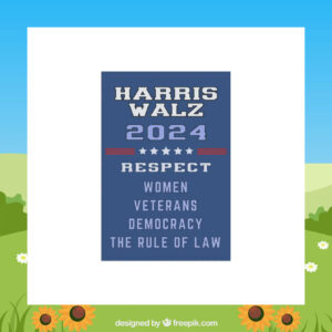 Harris Walz 2024 Respect Women Veterans Democracy The Rule Of Law Flag