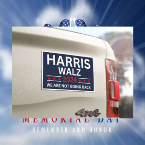 Harris Walz 2024 We Are Not Going Back Car Magnets
