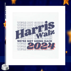 Harris Walz 2024 We're Not Going Back Car Magnets