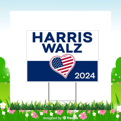 Harris Walz 2024 Yard Sign