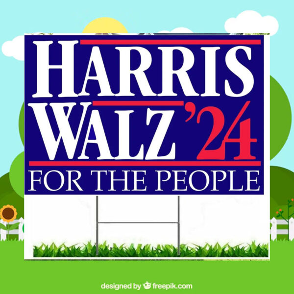 Harris Walz '24 For The People Democracy Yard Sign