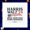 Harris Walz 24 Mind Your Own Damn Business Car Magnet