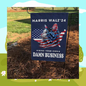 Harris Walz 24 Mind Your Own Damn Business Flag
