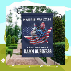 Harris Walz 24 Mind Your Own Damn Business Flag