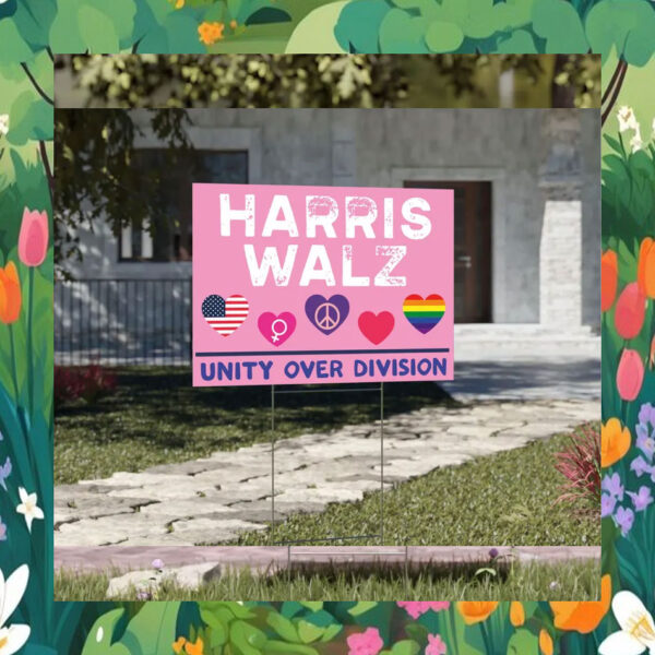 Harris Walz 24 Unity Over Division Yard Sign