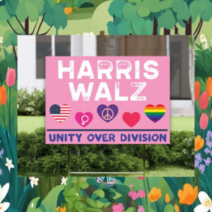 Harris Walz 24 Unity Over Division Yard Sign