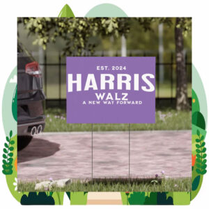 Harris Walz A New Way Forward 2024 Yard Sign