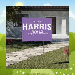 Harris Walz A New Way Forward 24 Yard Signs