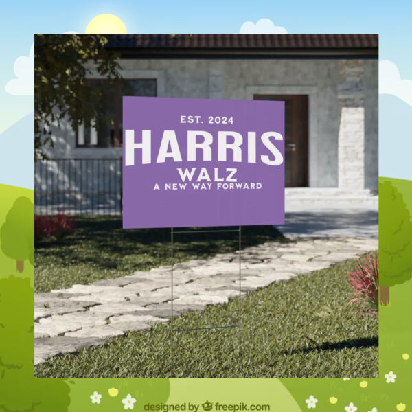 Harris Walz A New Way Forward 24 Yard Signs