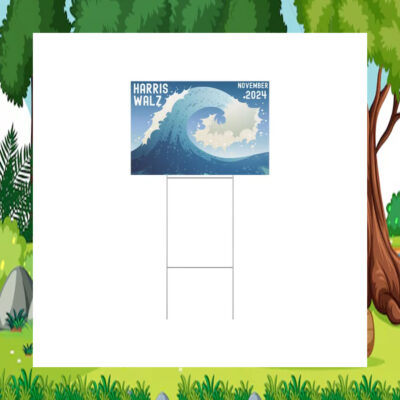 Harris Walz Blue Wave November 2024 Yard Sign