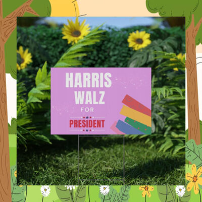 Harris Walz For President Yard Sign