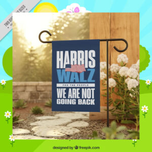 Harris Walz For The People We Are Not Going Back Flags