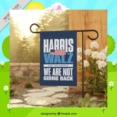 Harris Walz For The People We Are Not Going Back Flags