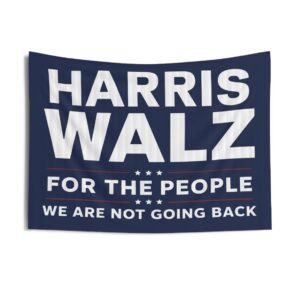 Harris Walz For The People We Are Not Going Back Indoor Wall Tapestries