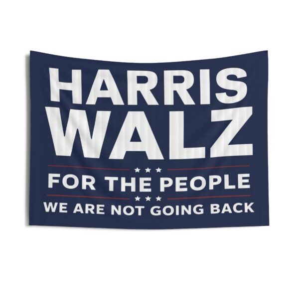 Harris Walz For The People We Are Not Going Back Indoor Wall Tapestries