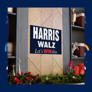 Harris Walz Let's Win This 2024 Poster