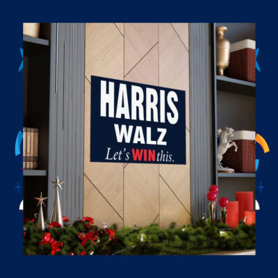 Harris Walz Let's Win This 2024 Poster