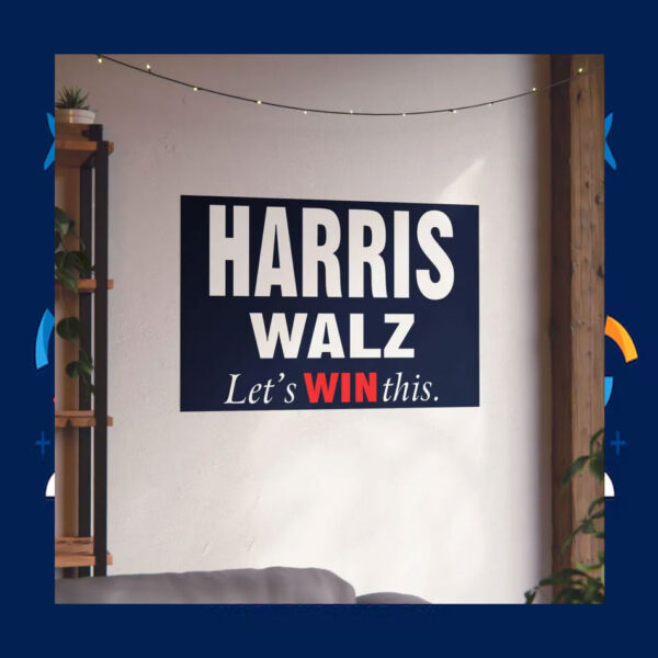 Harris Walz Let's Win This 2024 Poster