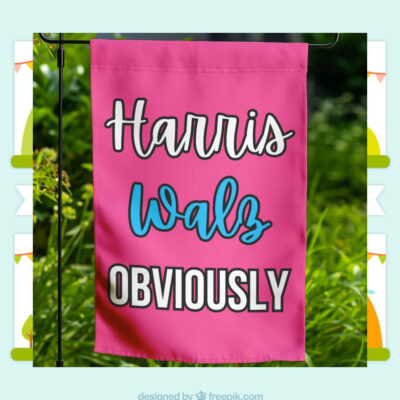 Harris Walz Obviously 2024 Flag