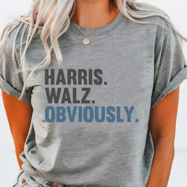 Harris Walz Obviously Shirt