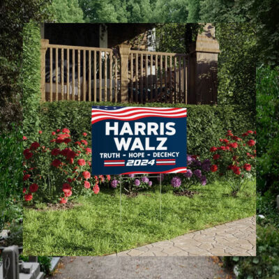 Harris Walz Truth Hope Decency 2024 Yard Signs