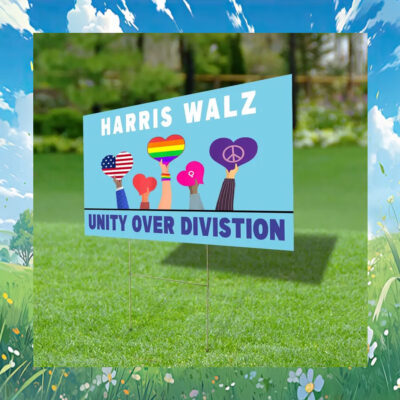Harris Walz Unity Over Division 2024 Election Yard Sign