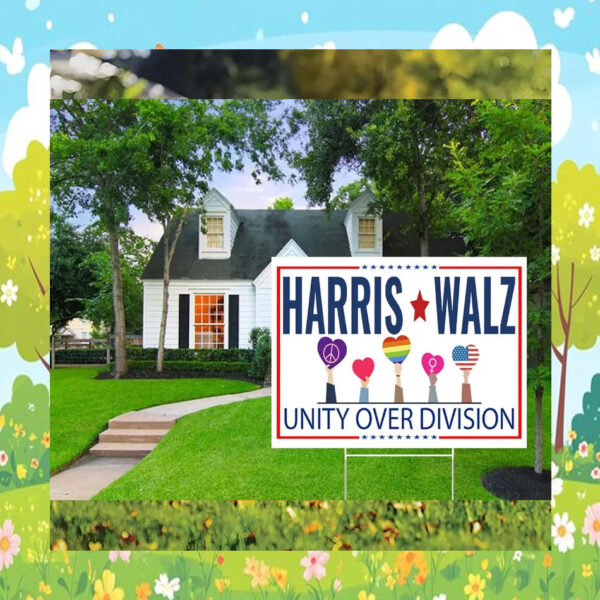 Harris Walz Unity Over Division Election Yard Sign