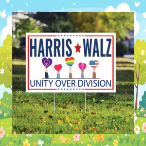Harris Walz Unity Over Division Election Yard Sign