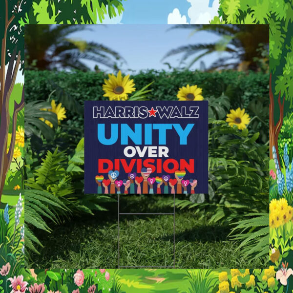 Harris Walz Unity Over Division LGBT Yard Sign