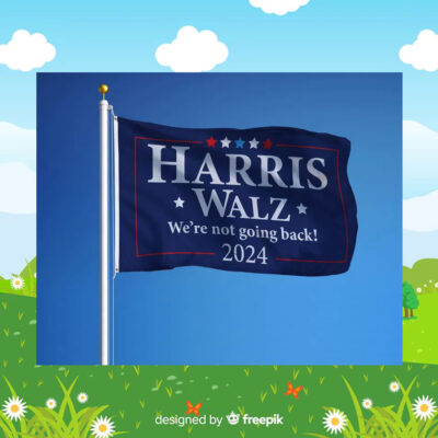 Harris Walz We're Not Going Back 2024 Election Flag