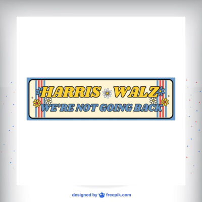 Harris Walz We're Not Going Back Sticker