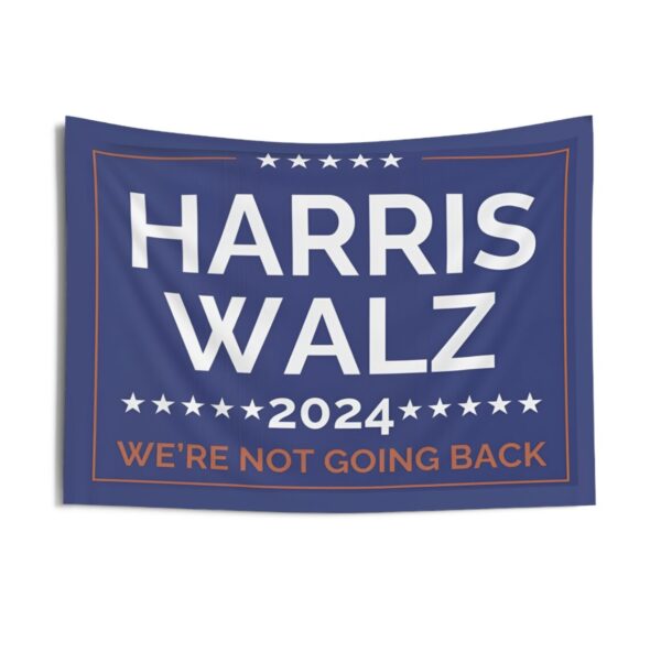Harris Walz Yard Sign Not Going Back Indoor Wall Tapestries