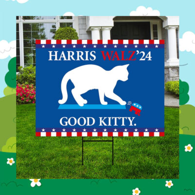 Harris Walz'24 Good Kitty Yard Sign
