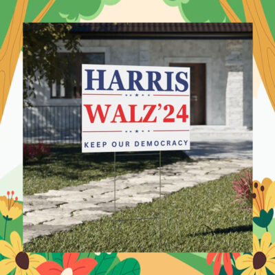 Harris Walz'24 Keep Our Democracy Yard Sign